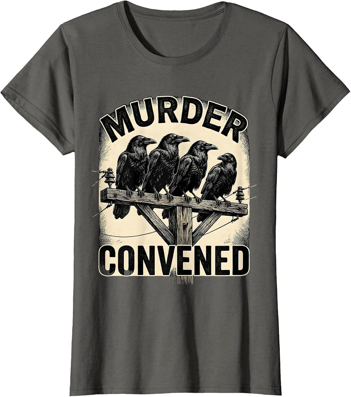 Women's Murder Convened Gothic Crow Dark Humor Bird Lover T-Shirt - Asphalt Grey