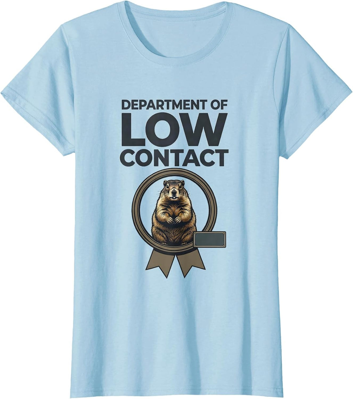 Department Of Low Contact Funny Hedgehog Groundhog Lover T-Shirt - Baby Blue