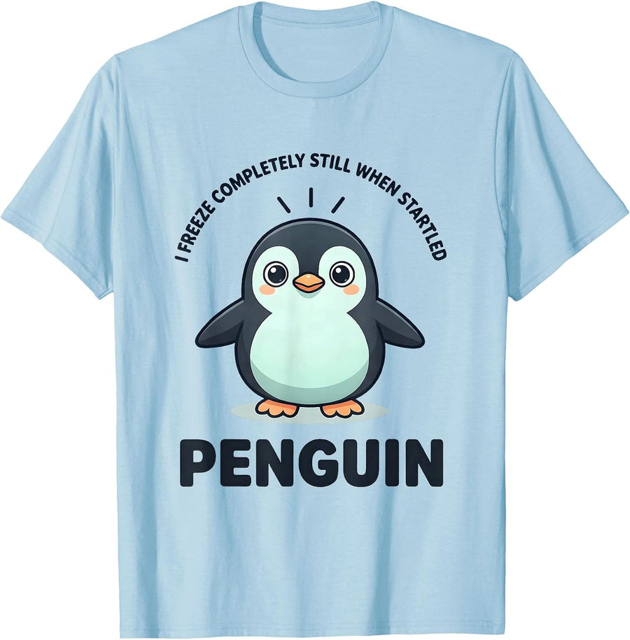 Men's I Freeze Completely Still When Startled: Penguin Funny T-Shirt - Baby Blue