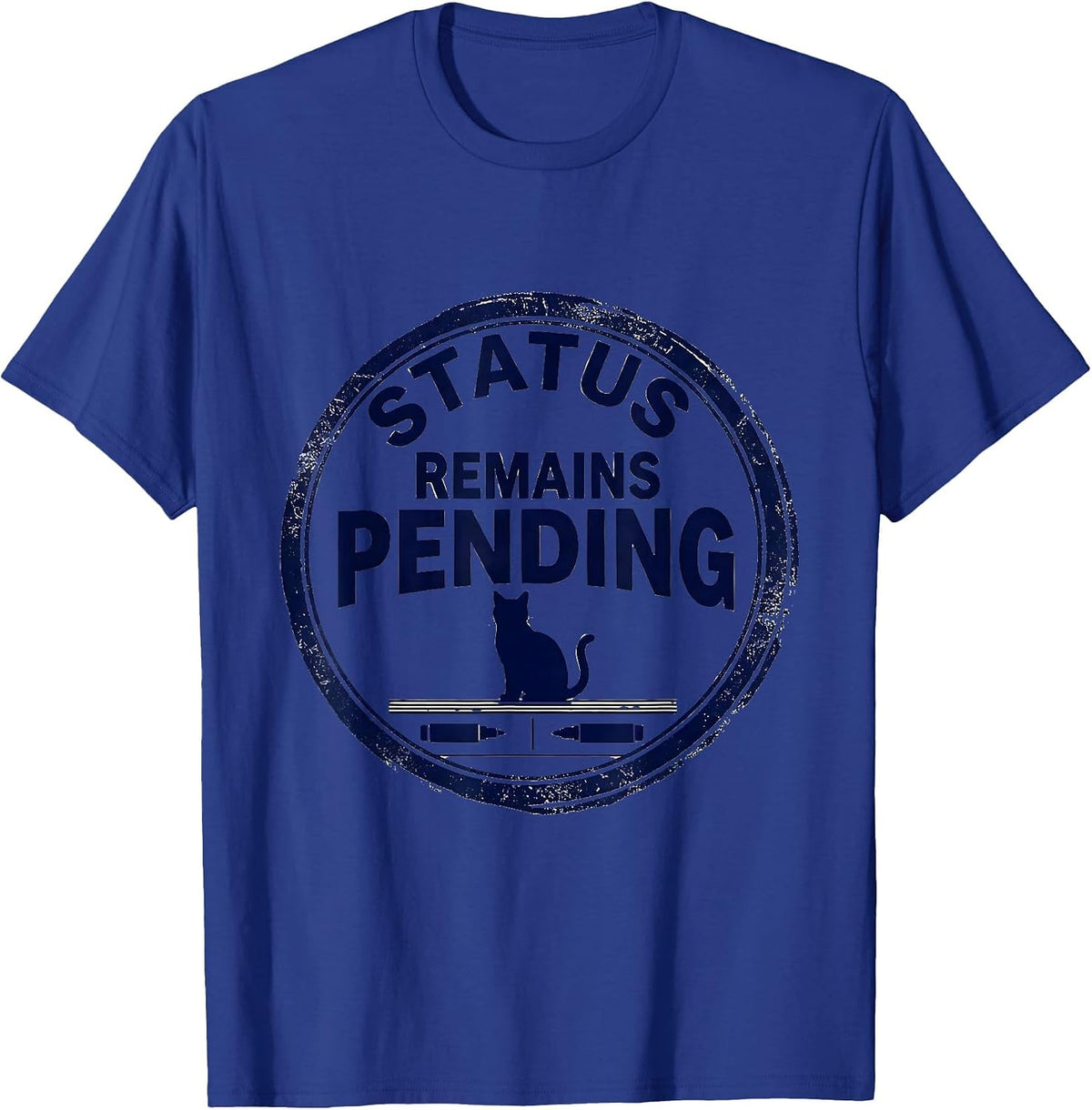 Men's Status Remains Pending Rubber Stamp Physics Nerd Cat Humor T-Shirt - Royal Blue