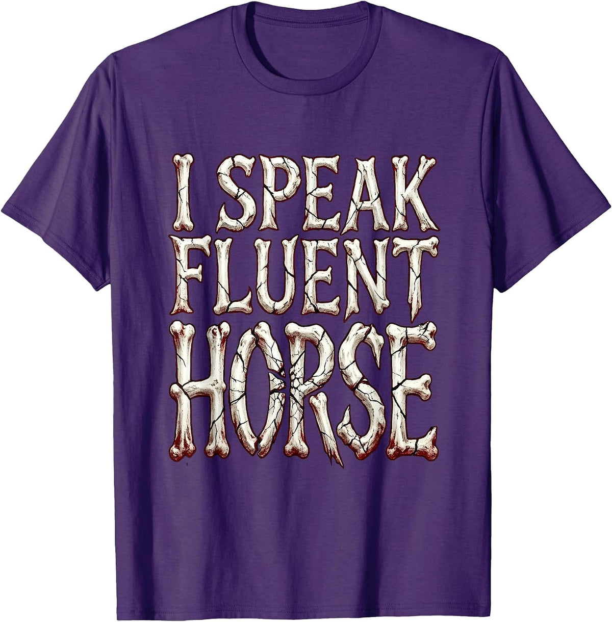 I Speak Fluent Horse Girl Riding Design T-Shirt - Purple