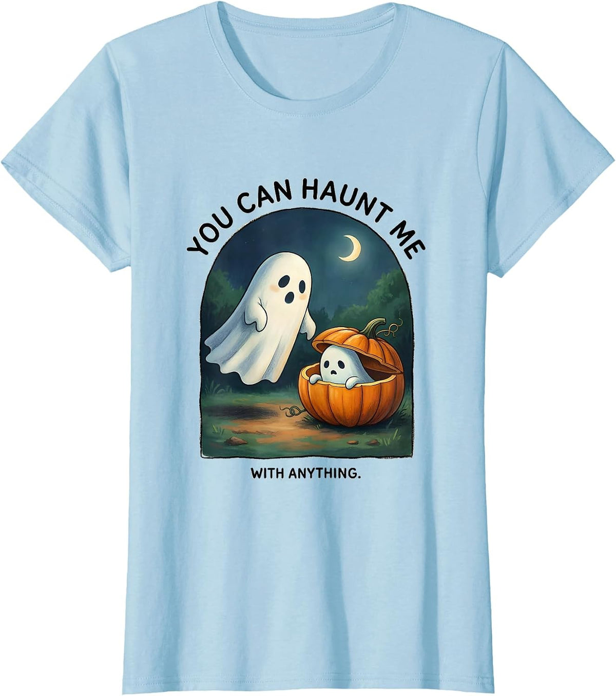 Women's You Can Haunt Me With Anything Storybook Ghost Halloween T-Shirt - Baby Blue