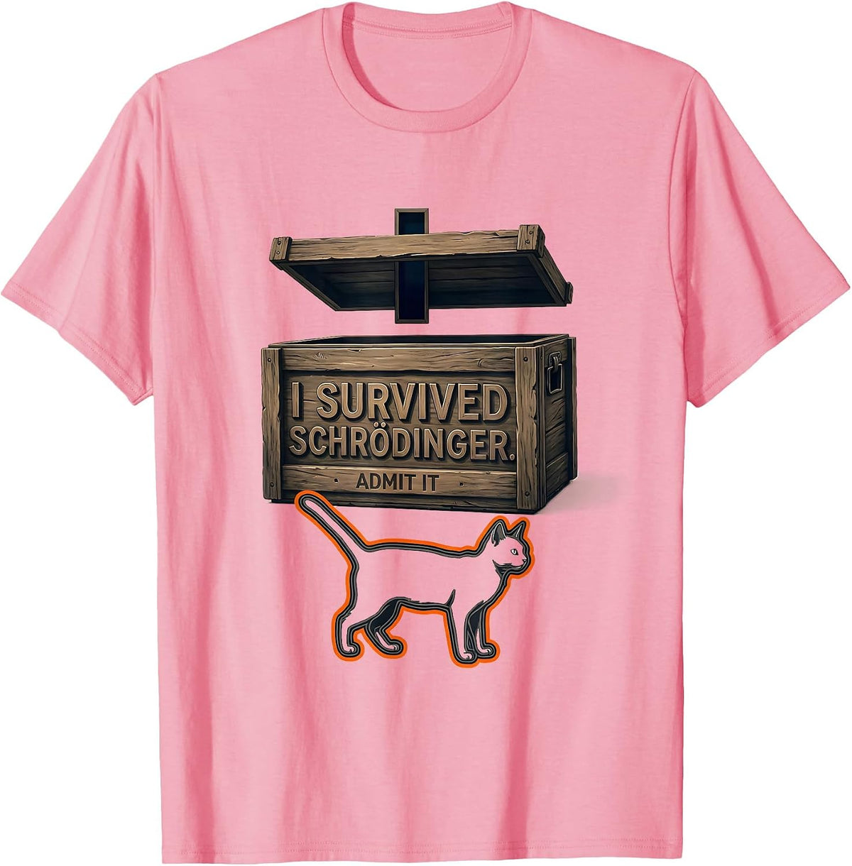 Men's I Survived, Schrödinger Admit It Funny Quantum Physics T-Shirt - Pink