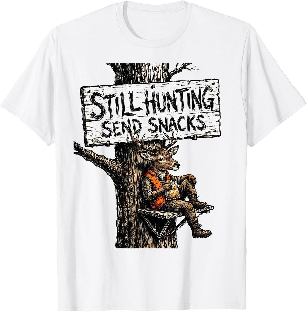 Men's Still Hunting Send Snacks Funny Hunting Design T-Shirt - White