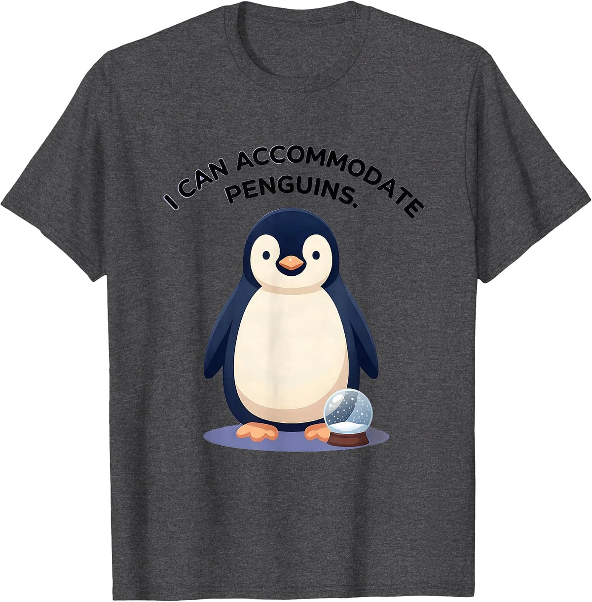 Men's I Can Accommodate Penguins Funny Penguin Lover Cute Kawaii T-Shirt - Dark Heather Grey