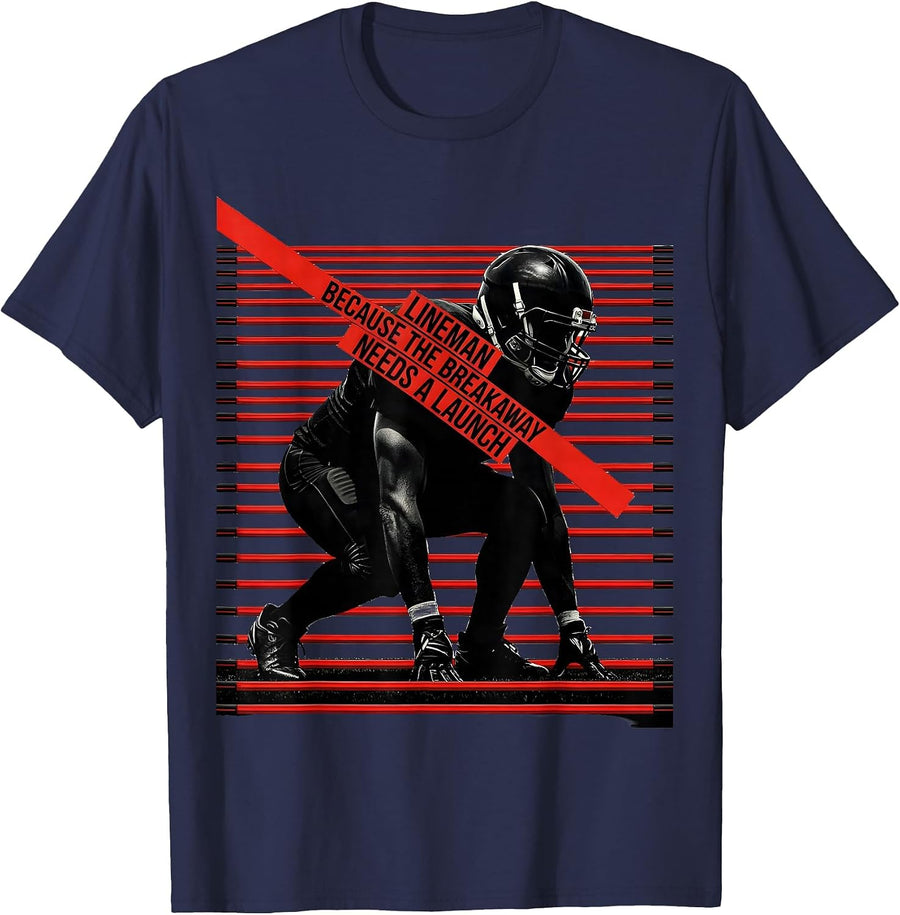 Lineman Because The Breakaway Needs A Launch Funny T-Shirt - Navy Blue