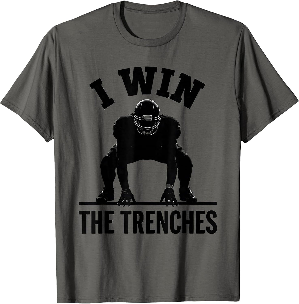 I Win The Trenches Funny Youth Sports Player Coach Team Fan T-Shirt - Asphalt Grey