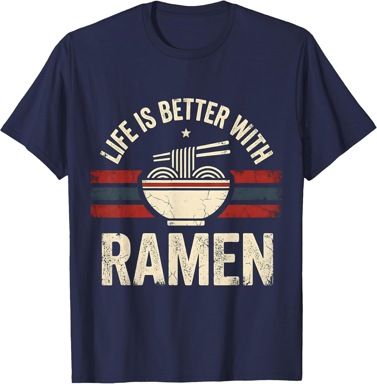 Life Is Better With Ramen Noodle Lover Design T-Shirt - Navy Blue