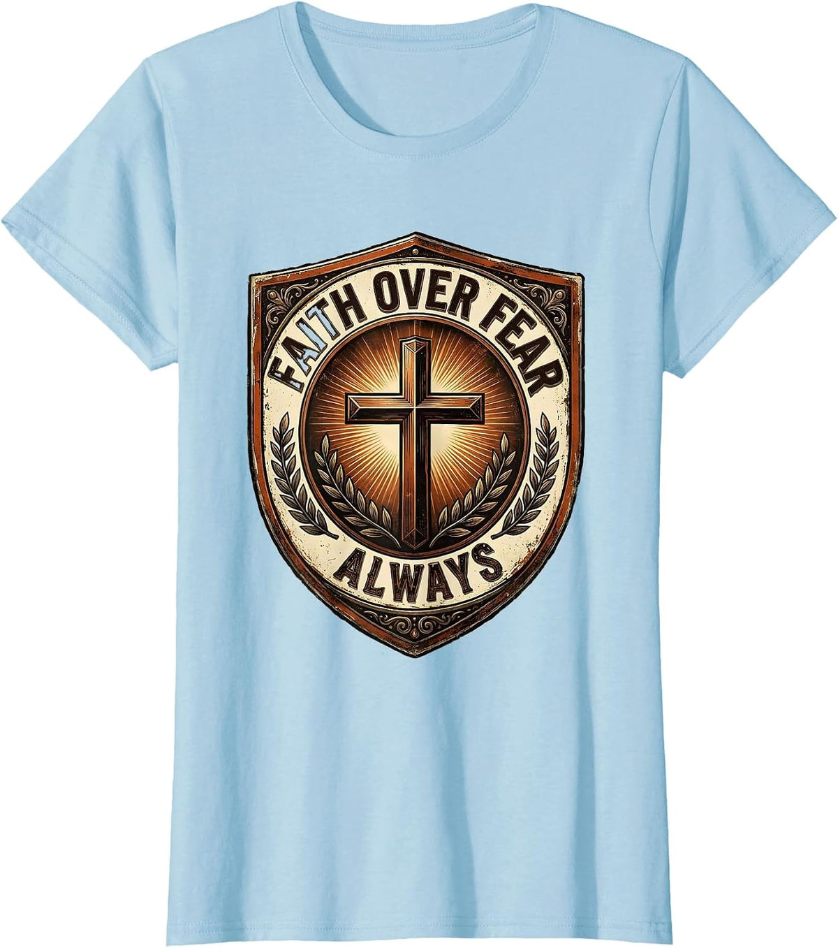 Women's Faith Over Fear Always Bold Religious Design T-Shirt - Baby Blue