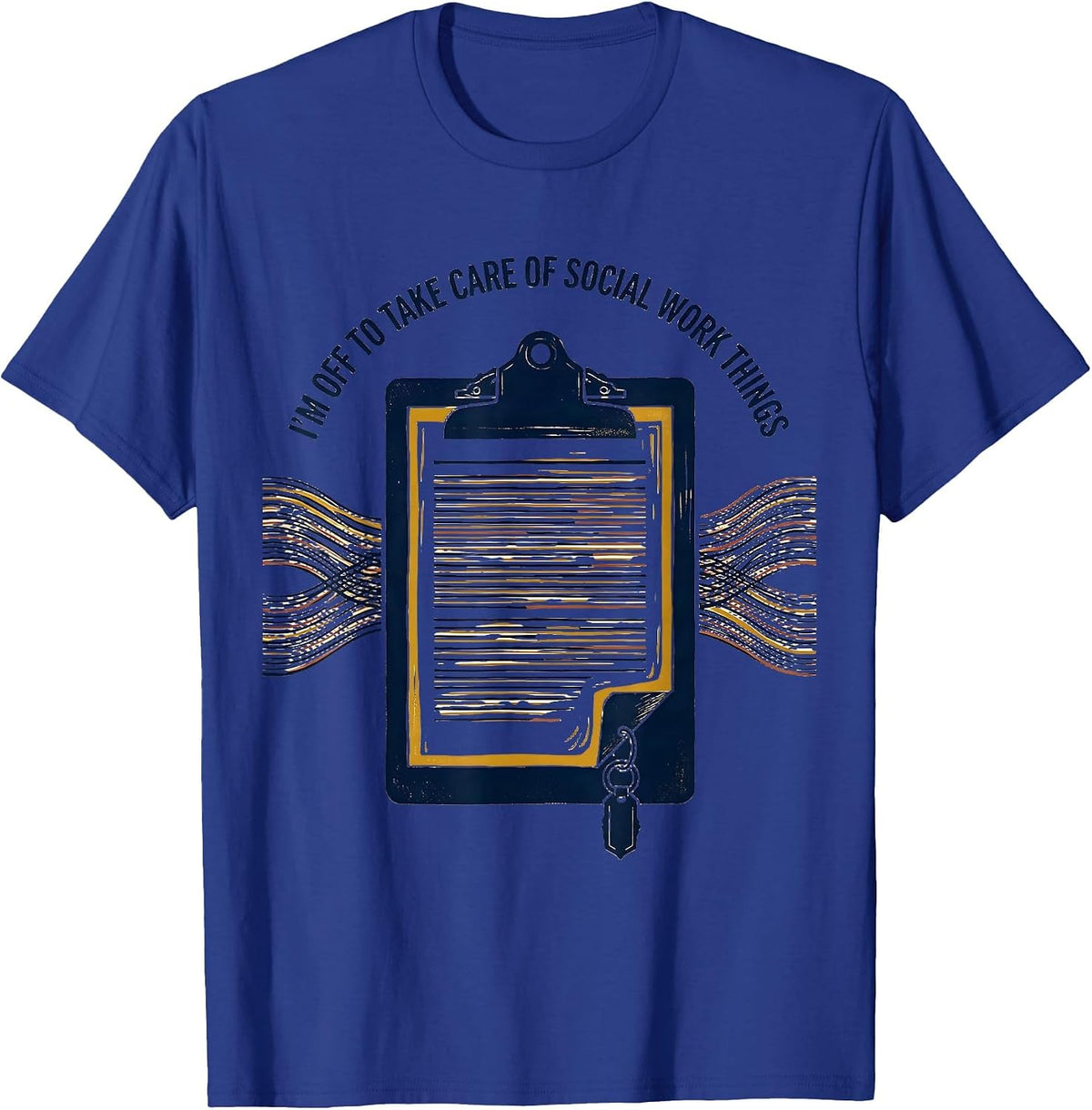 Men's I'm Off To Take Care Of Social Work Things Funny Social T-Shirt - Royal Blue