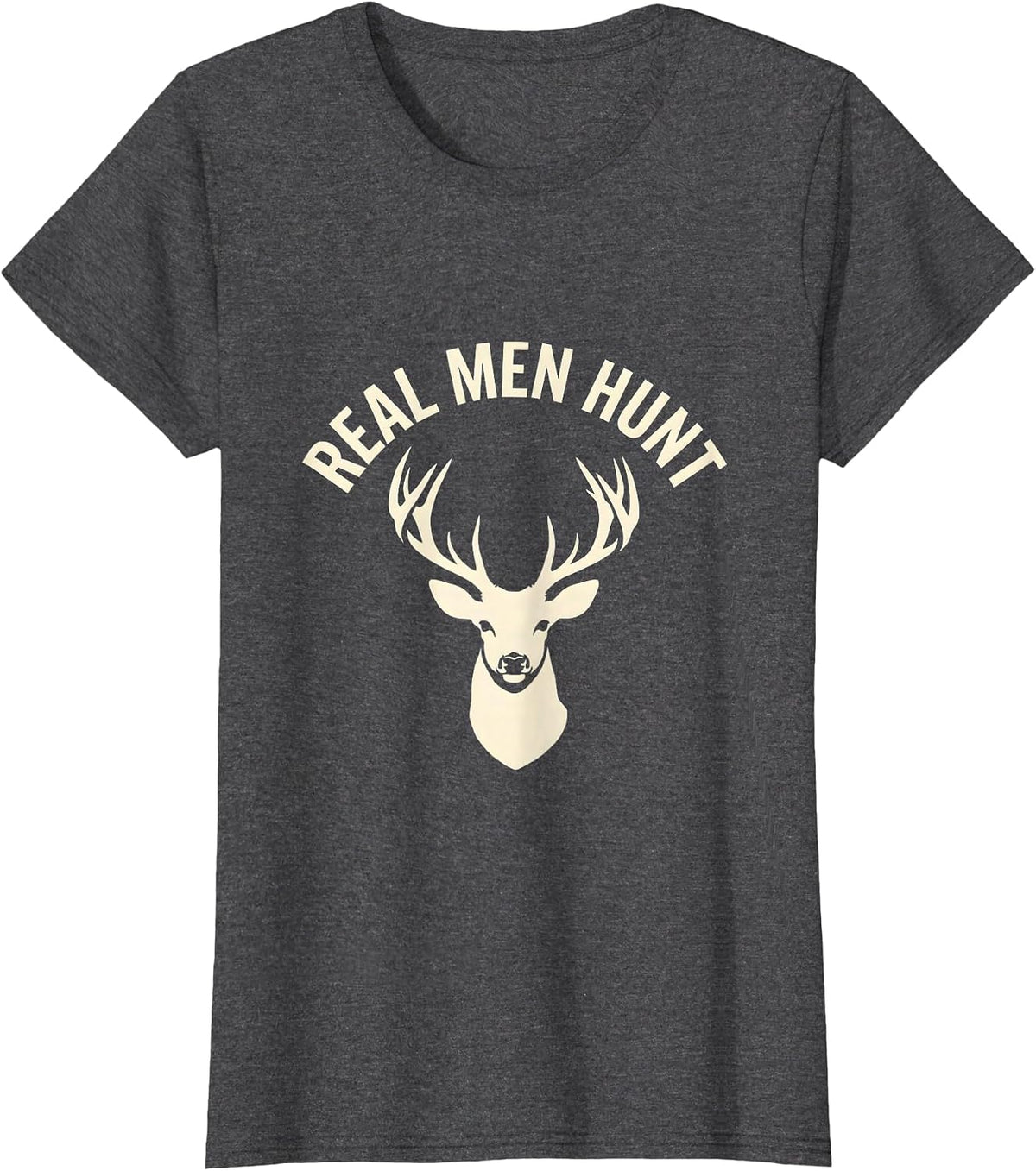 Women's Real Men Hunt Bold Hunting Graphic Design T-Shirt - Dark Heather Grey