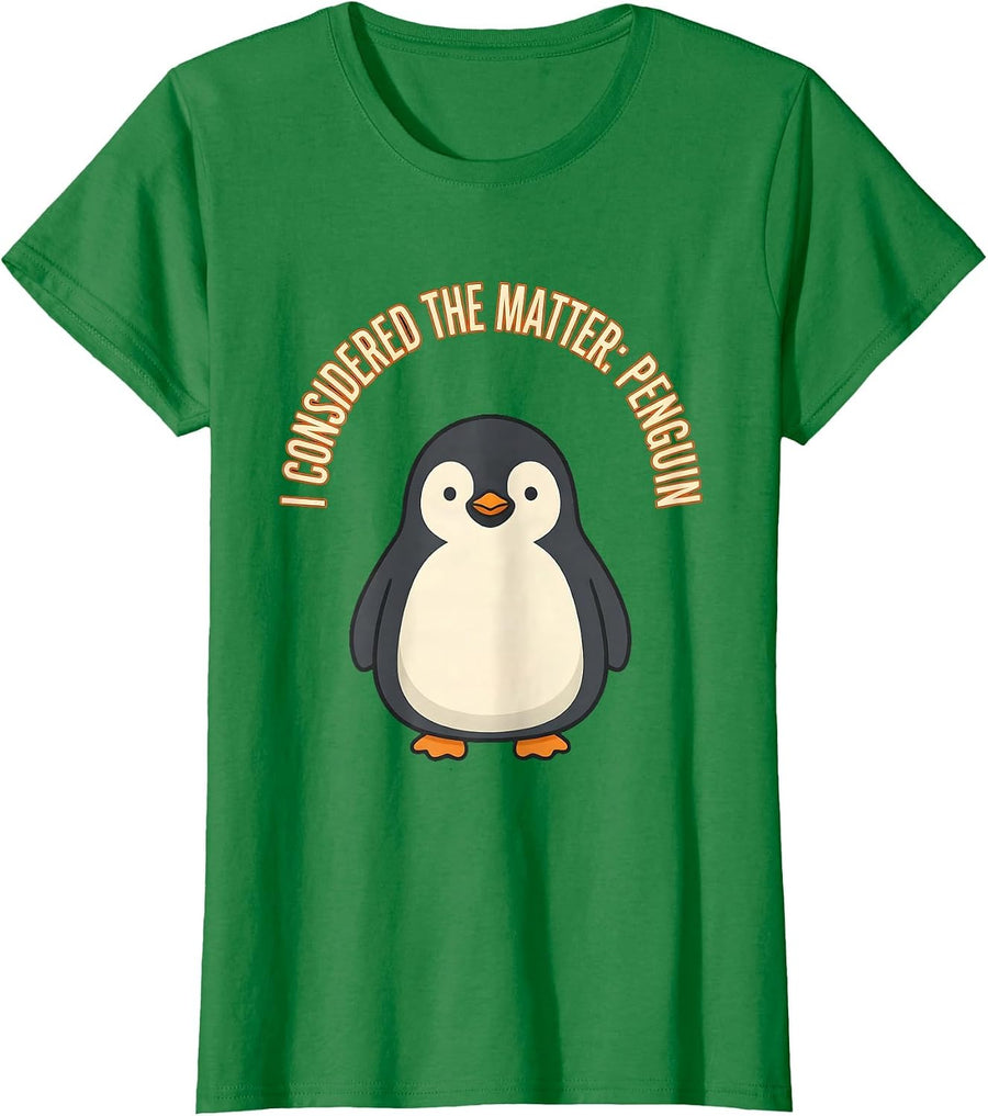 Women's I Considered The Matter Penguin Funny Penguin Lover Animal T-Shirt - Kelly Green
