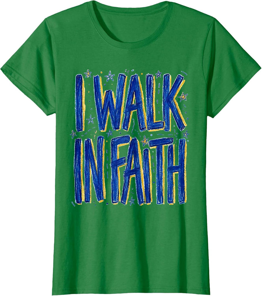 Women's I Walk In Faith Faith Over Fear Design T-Shirt - Kelly Green