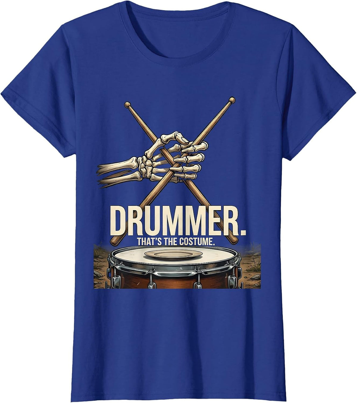 Women's Drummer. That's The Costume Punk Rock Skeleton Halloween T-Shirt - Royal Blue
