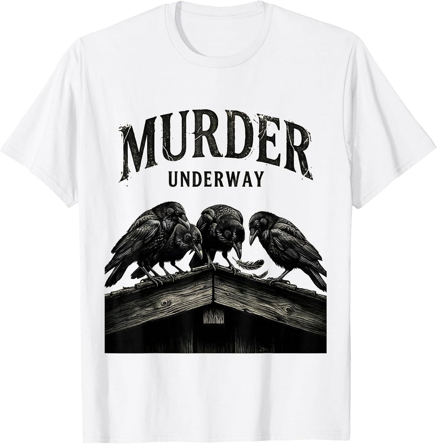 Men's Murder Underway Dark Humor Crow Raven Bird Lover Pun T-Shirt - White