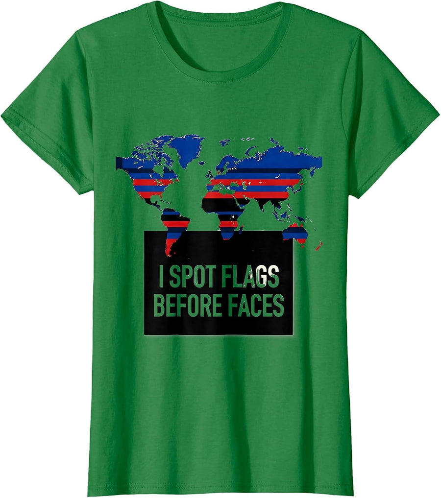 Women's I Spot Flags Before Faces Geography Lover Teacher Travel T-Shirt - Kelly Green