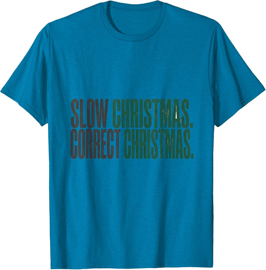 Slow Christmas Correct Christmas Funny Sloth Lover Holiday T-Shirt - Sapphire Blue