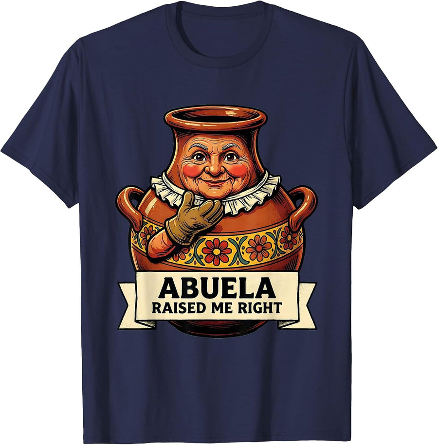 Abuela Raised Me Right Hispanic Heritage Design T-Shirt - Navy Blue