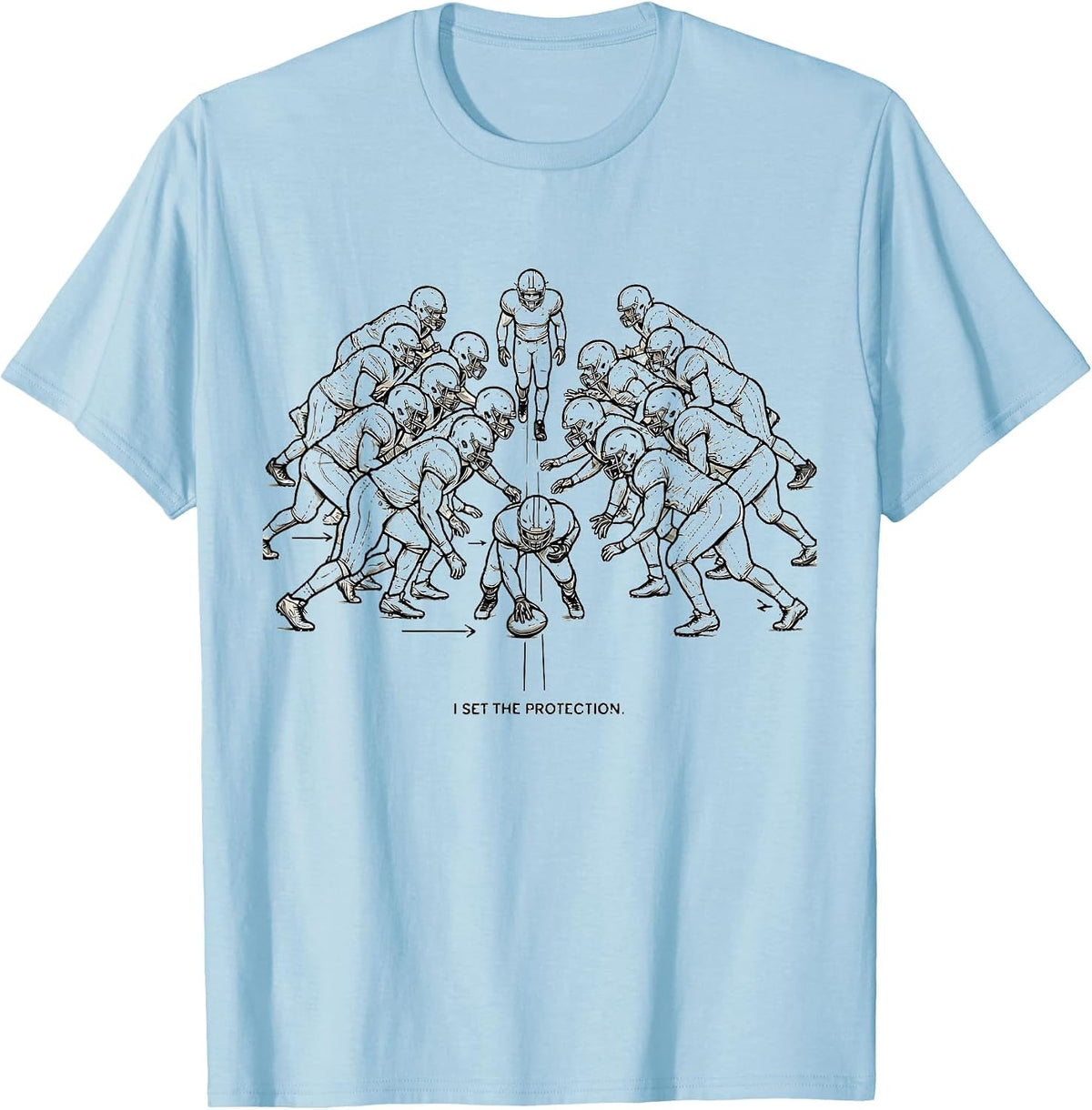 Men's I Set The Protection Funny Football Lineman Linemen Humor T-Shirt - Baby Blue