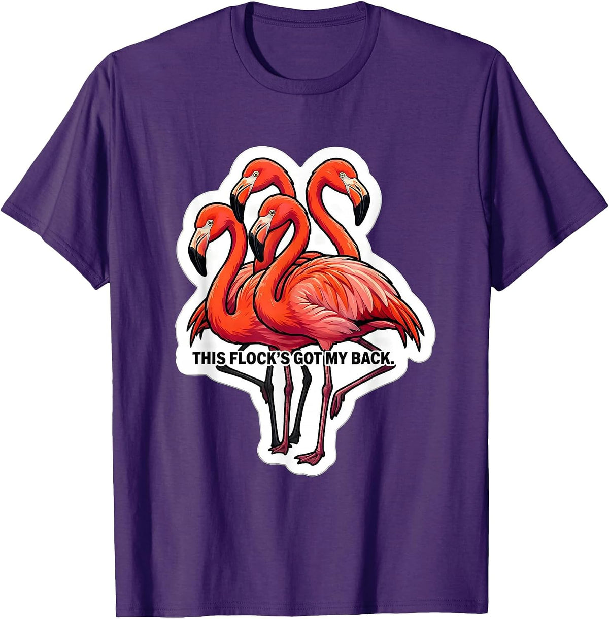 This Flock's Got My Back Funny Flamingo Humor Bird Lover T-Shirt - Purple
