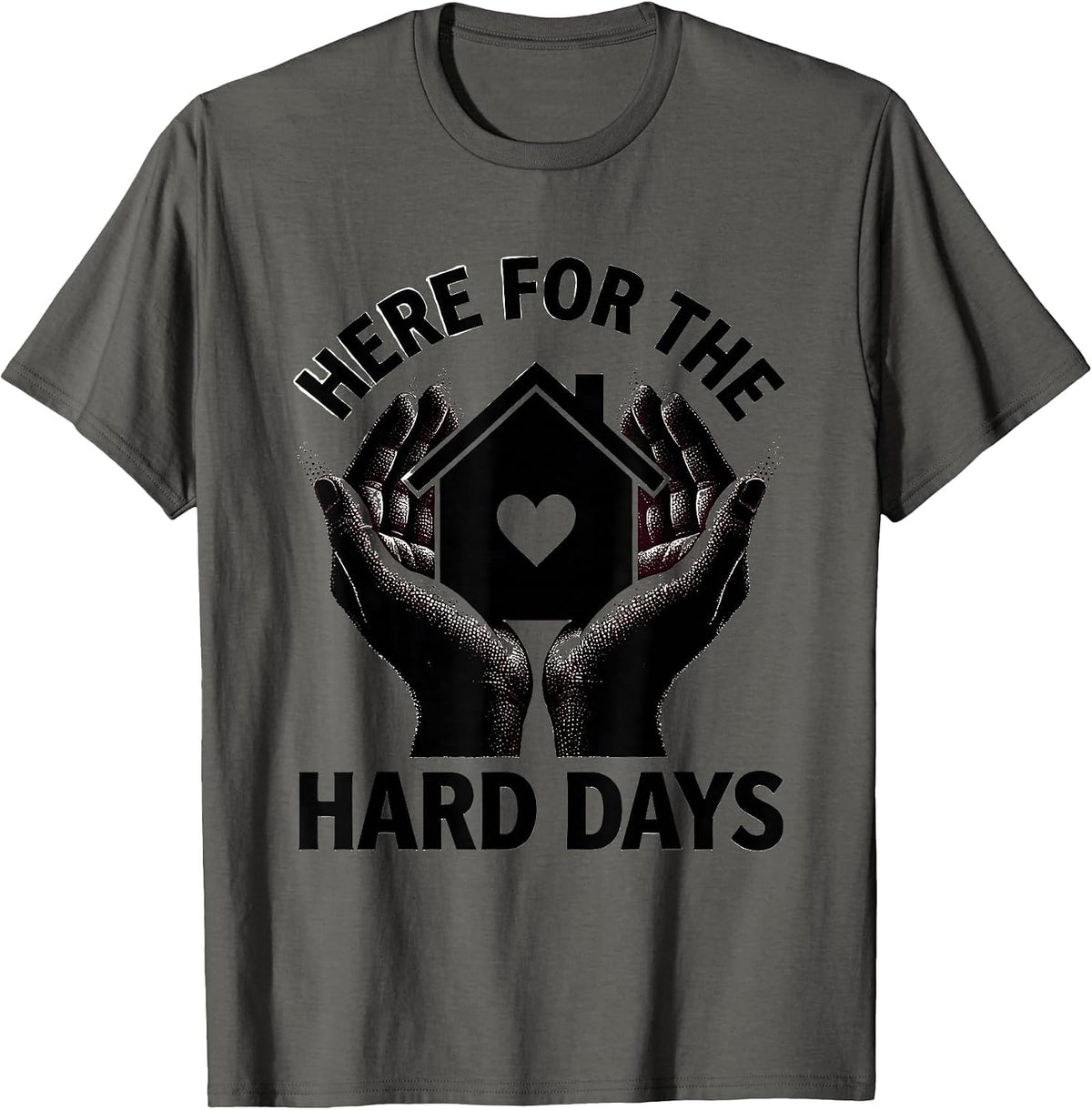 Men's Here for the Hard Days Social Worker Design T-Shirt - Asphalt Grey