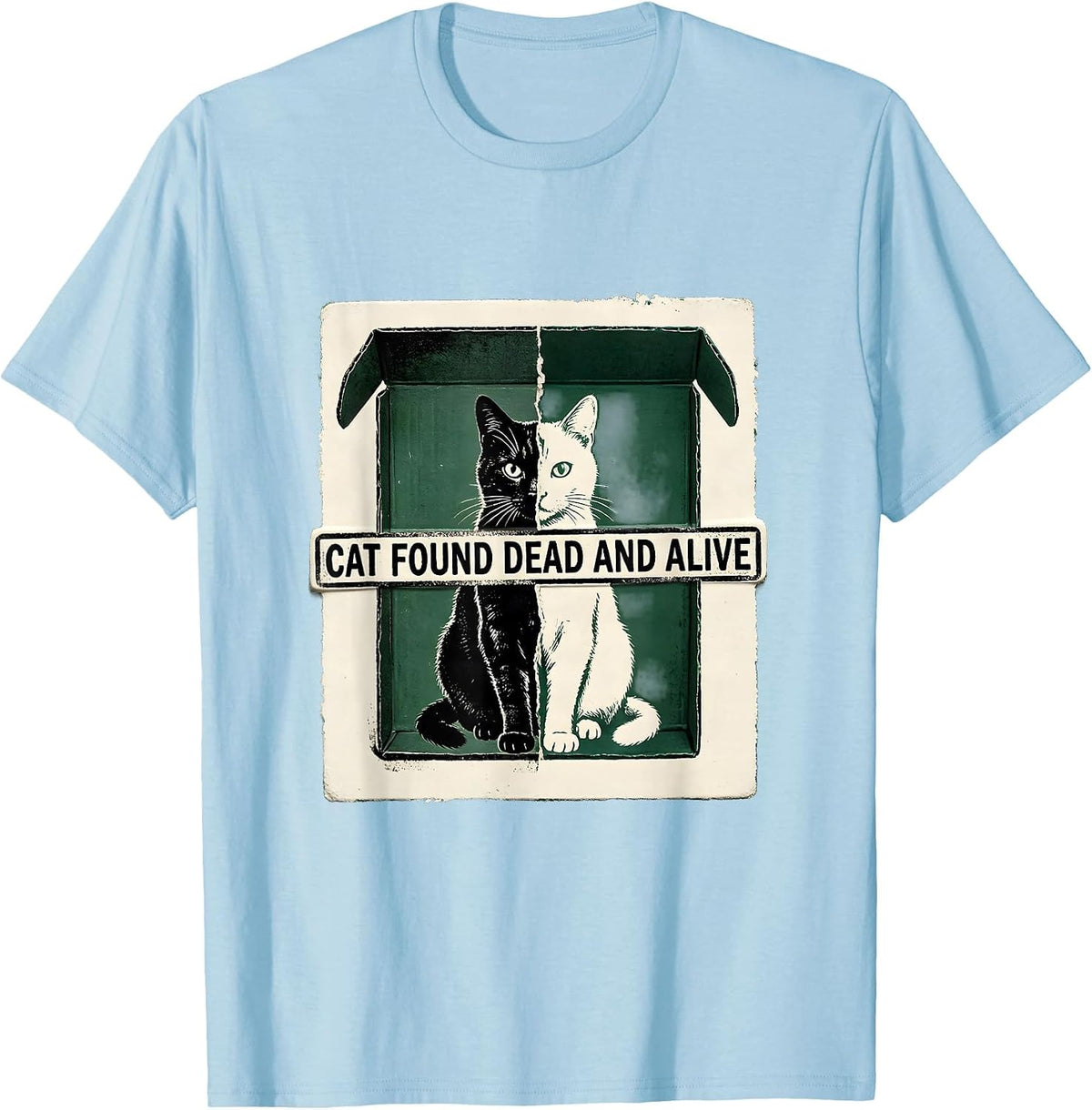 Men's Cat Found Dead And Alive Quantum Physics Humor Science Geek T-Shirt - Baby Blue