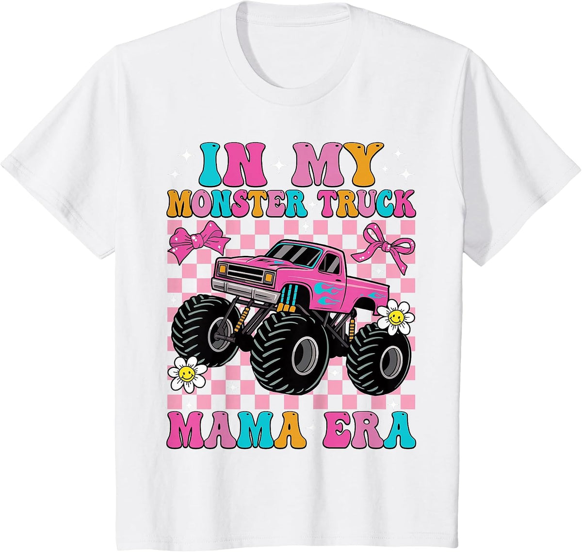 Groovy in My Monster Truck Mama Era Monster Truck Mom T-Shirt - White