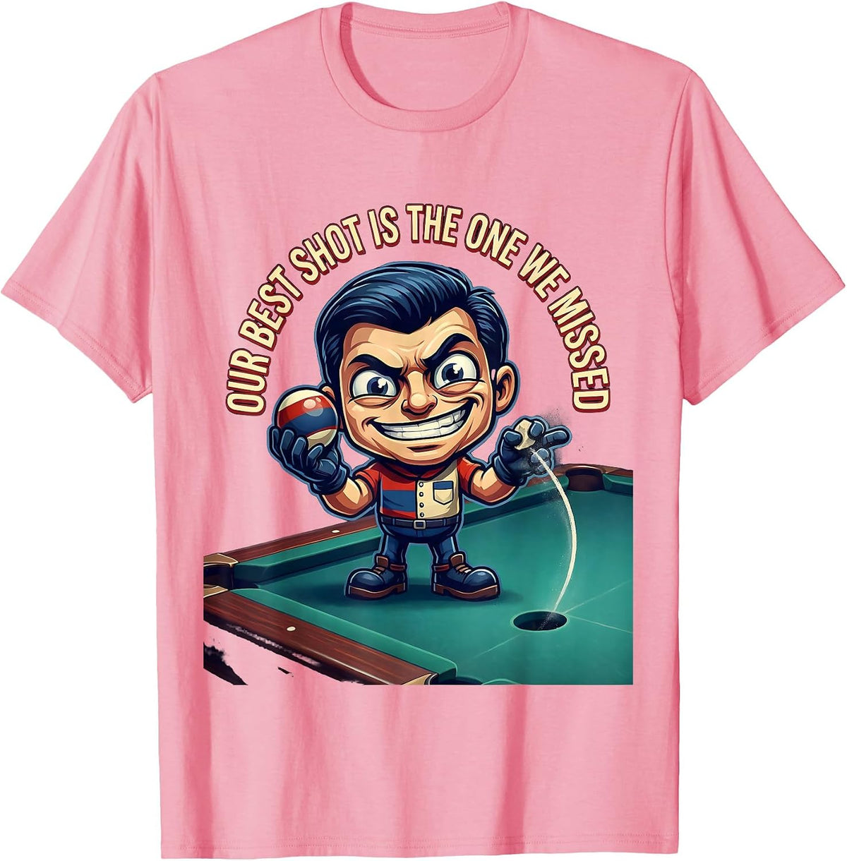 Men's Our Best Shot Is The One We Missed Funny Billiard Player T-Shirt - Pink