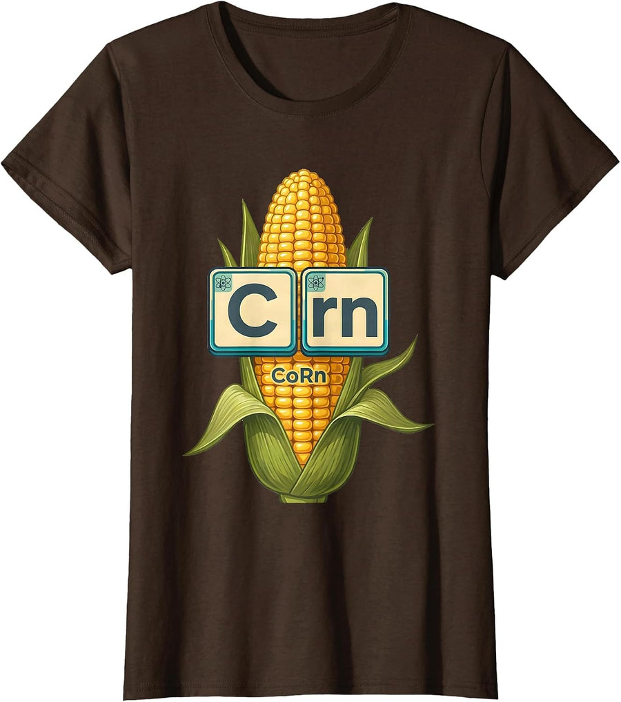 Women's CoRn Funny Periodic Table Chemistry Pun Science Geek Gift T-Shirt - Brown