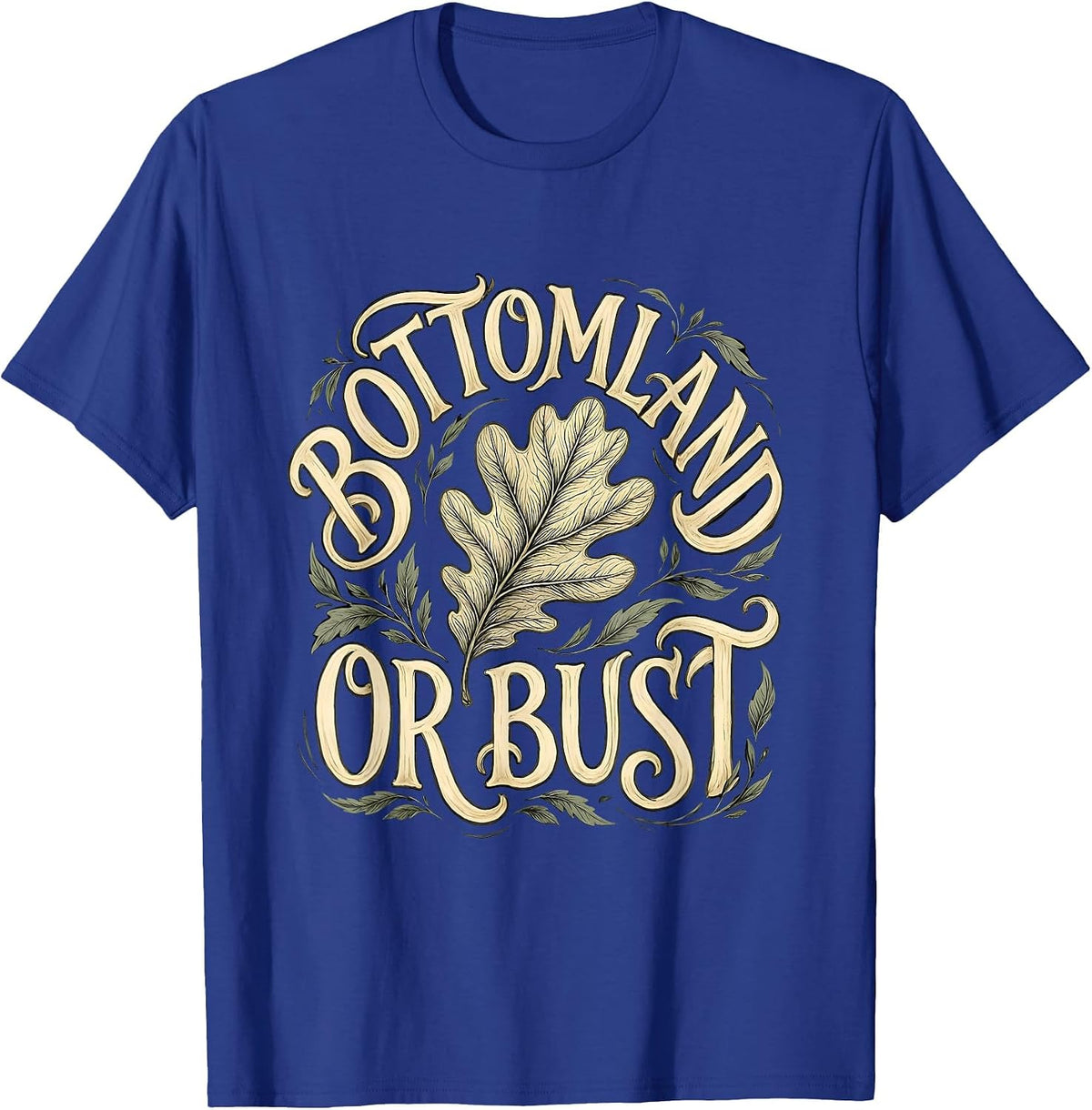 Men's Bottomland or Bust Camo Hunting Design T-Shirt - Royal Blue