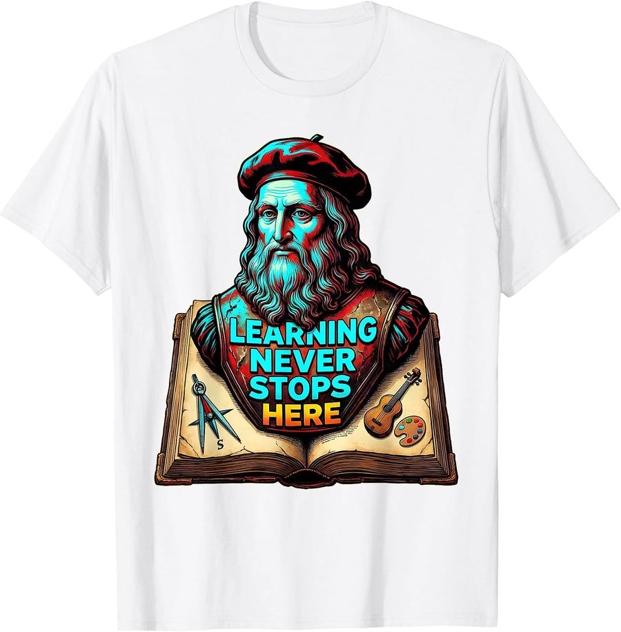 Men's Learning Never Stops Renaissance Men Design T-Shirt - White