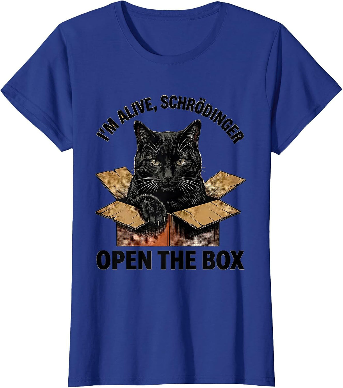 Women's I'm Alive Schrödinger Open the Box Funny Science Teacher T-Shirt - Royal Blue