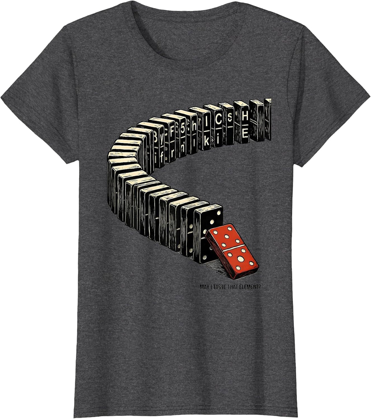 Women's May I Taste That Element Funny Periodic Table Science T-Shirt - Dark Heather Grey