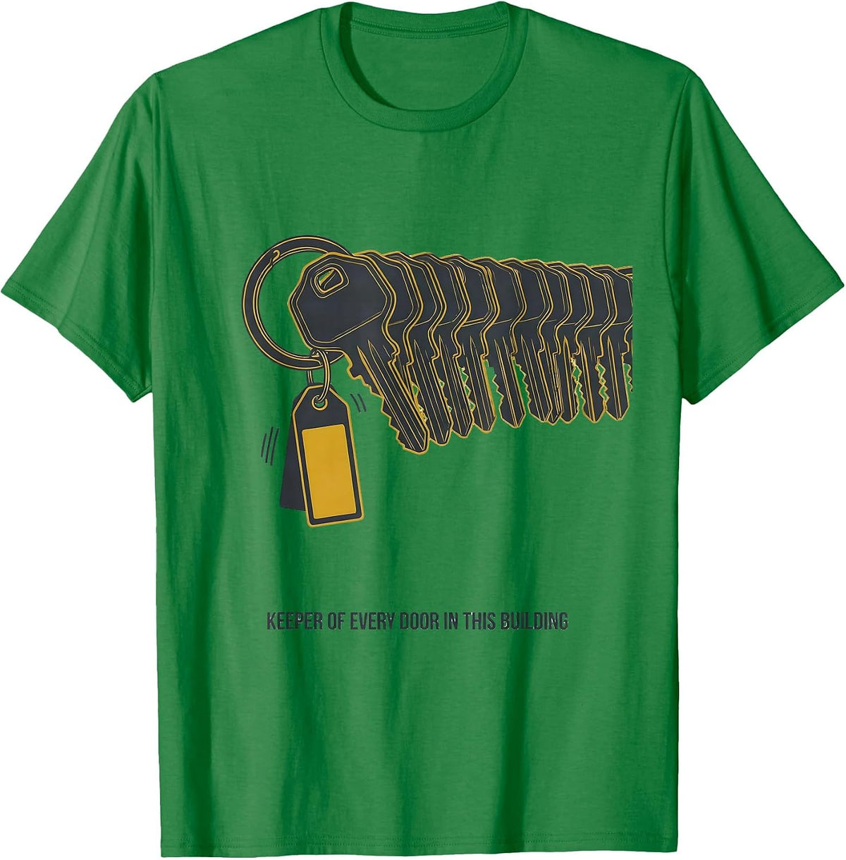 Men's Keeper Of Every Door In This Building Funny School Staff T-Shirt - Kelly Green