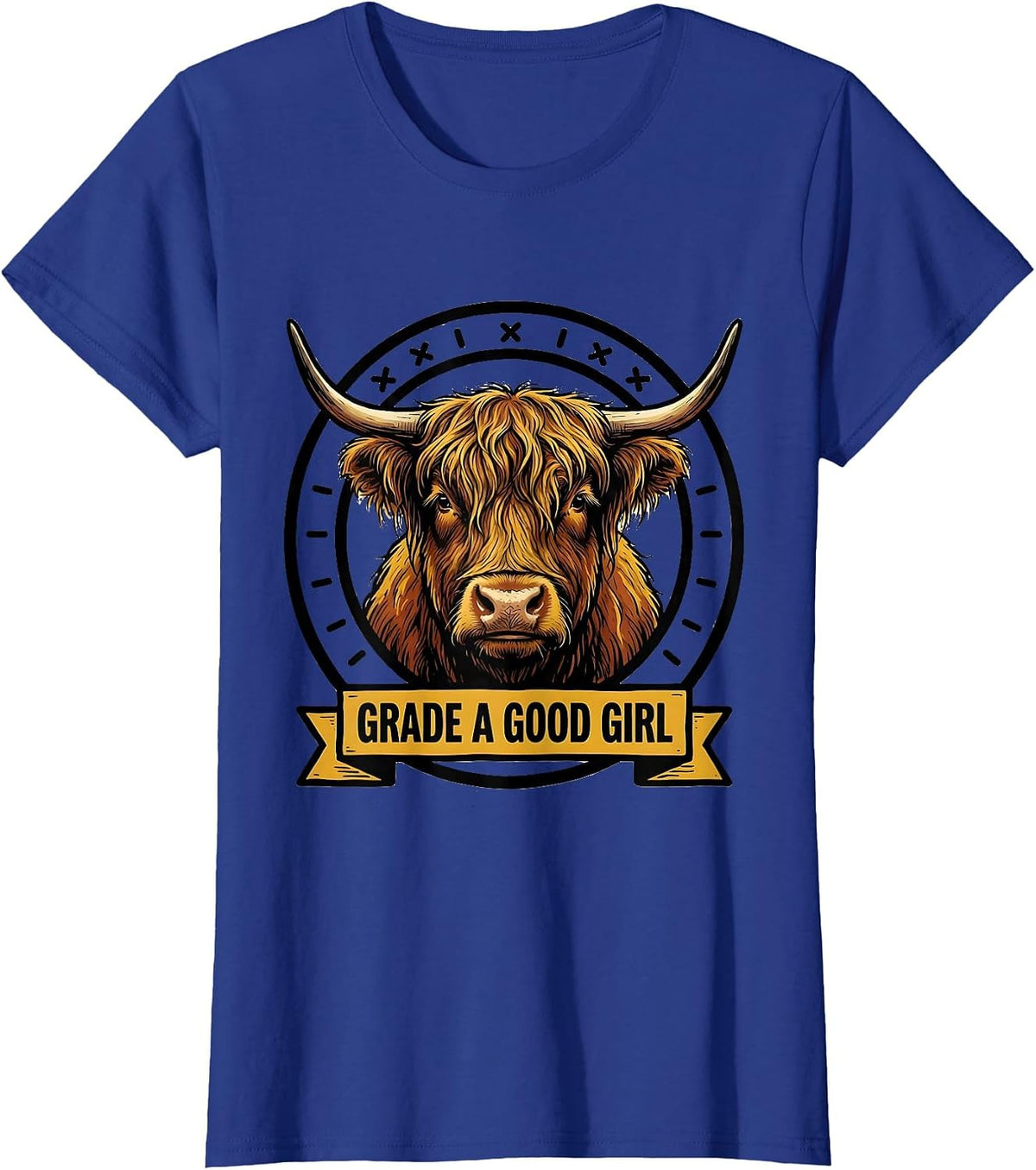 Women's Grade A Good Girl Funny Highland Cow Animal Lover Humor T-Shirt - Royal Blue