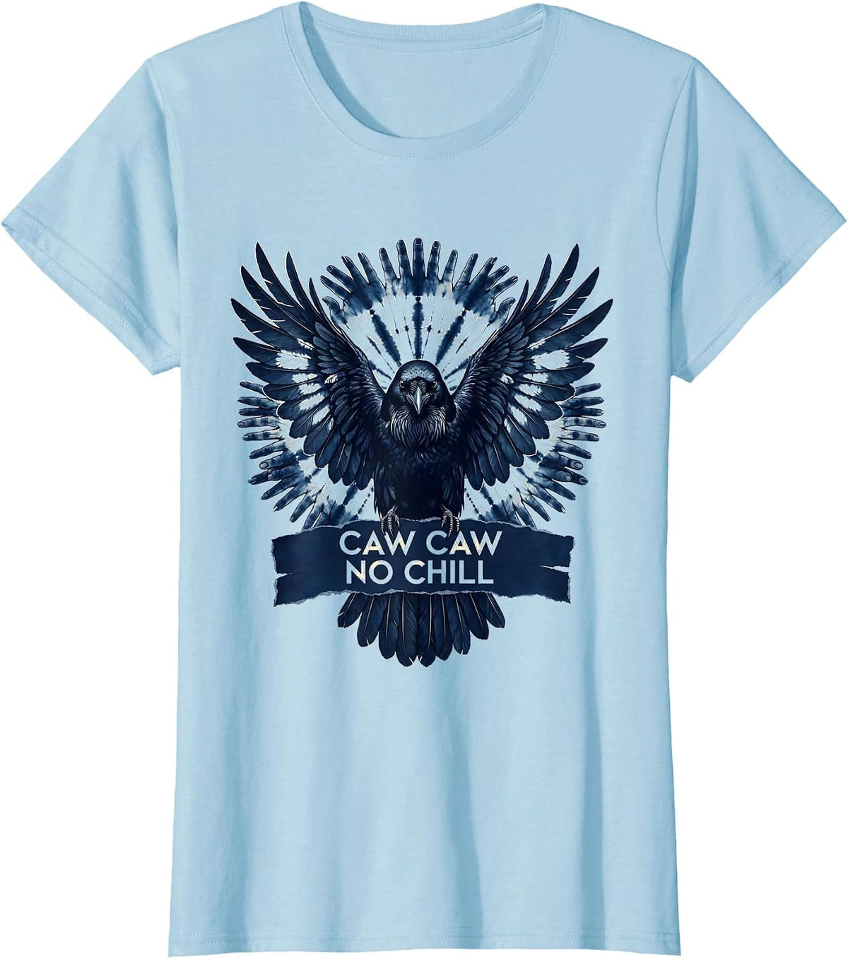 Caw Caw No Chill Funny Crow Bird Design T-Shirt - Baby Blue