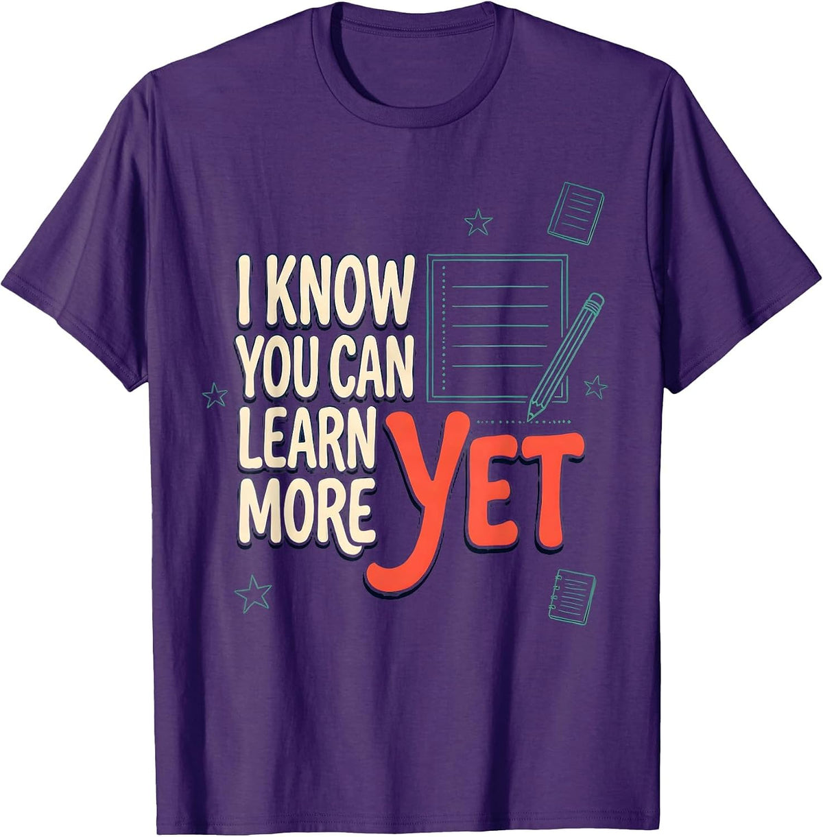 Men's I Know You Can Learn More Yet Growth Mindset Teacher T-Shirt - Purple