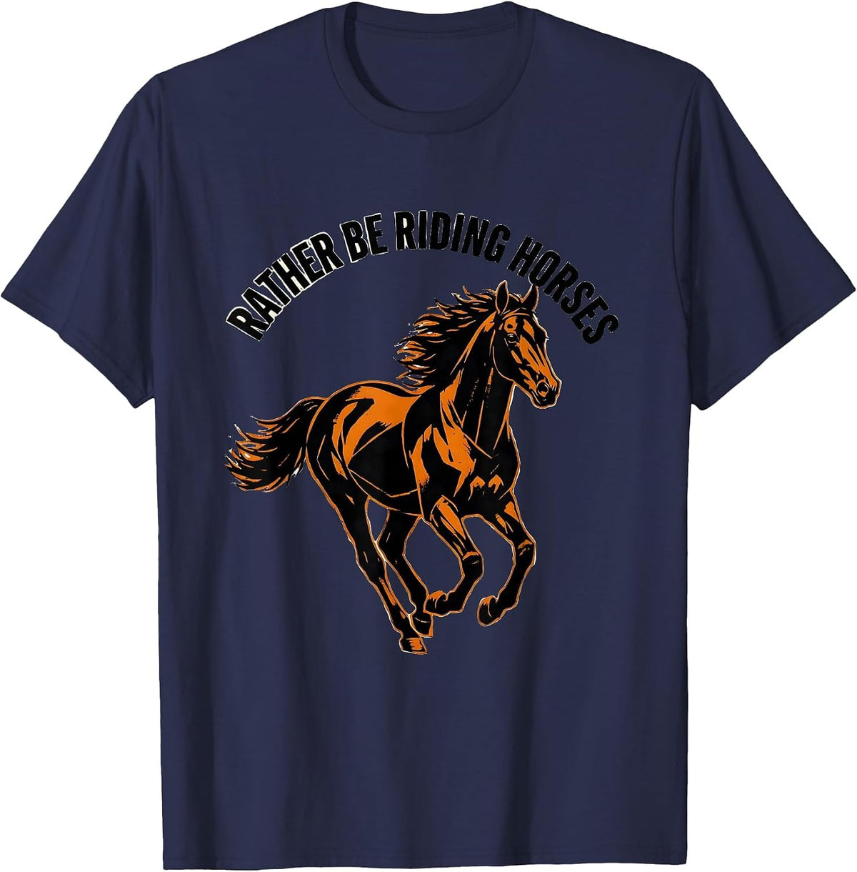 Rather Be Riding Horses Equestrian Design T-Shirt - Navy Blue