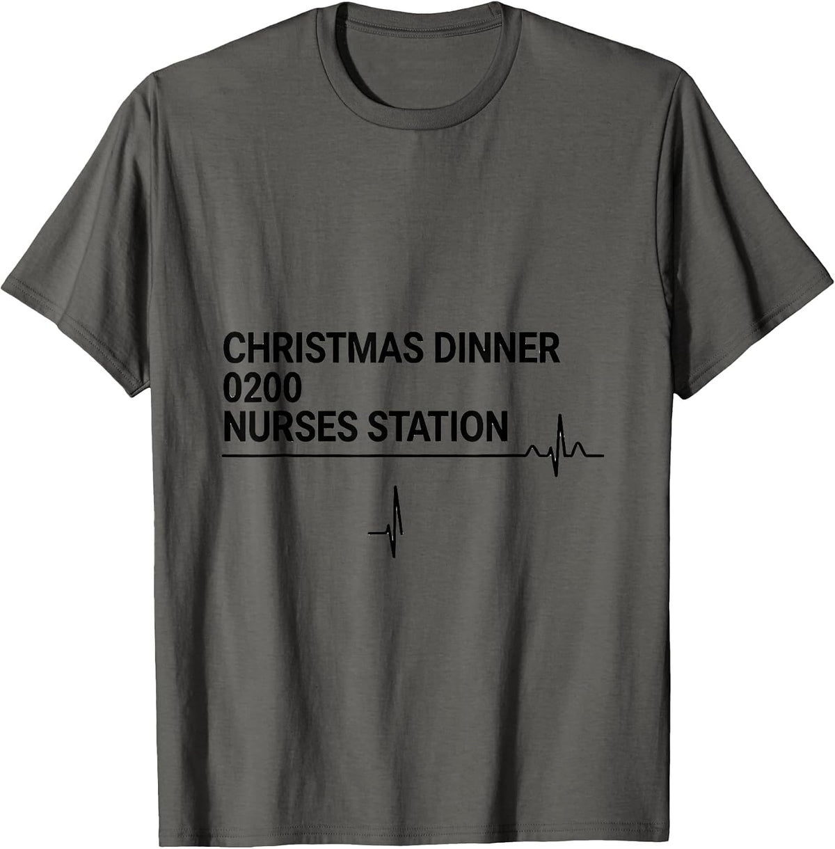 Christmas Dinner 0200 Nurses Station Funny Nurse Holiday T-Shirt - Asphalt Grey