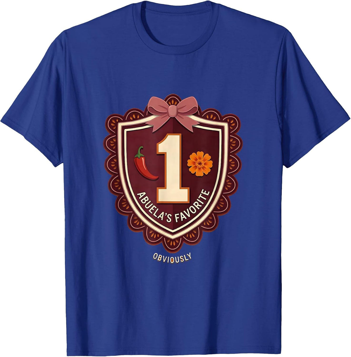 Abuela's Favorite Obviously Mexican Heritage Design T-Shirt - Royal Blue