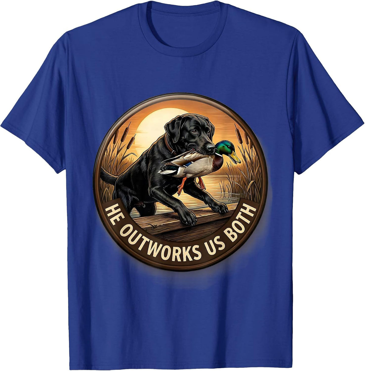 Men's He Outworks Us Both Vintage Local Boy Black Lab Duck Hunting T-Shirt - Royal Blue