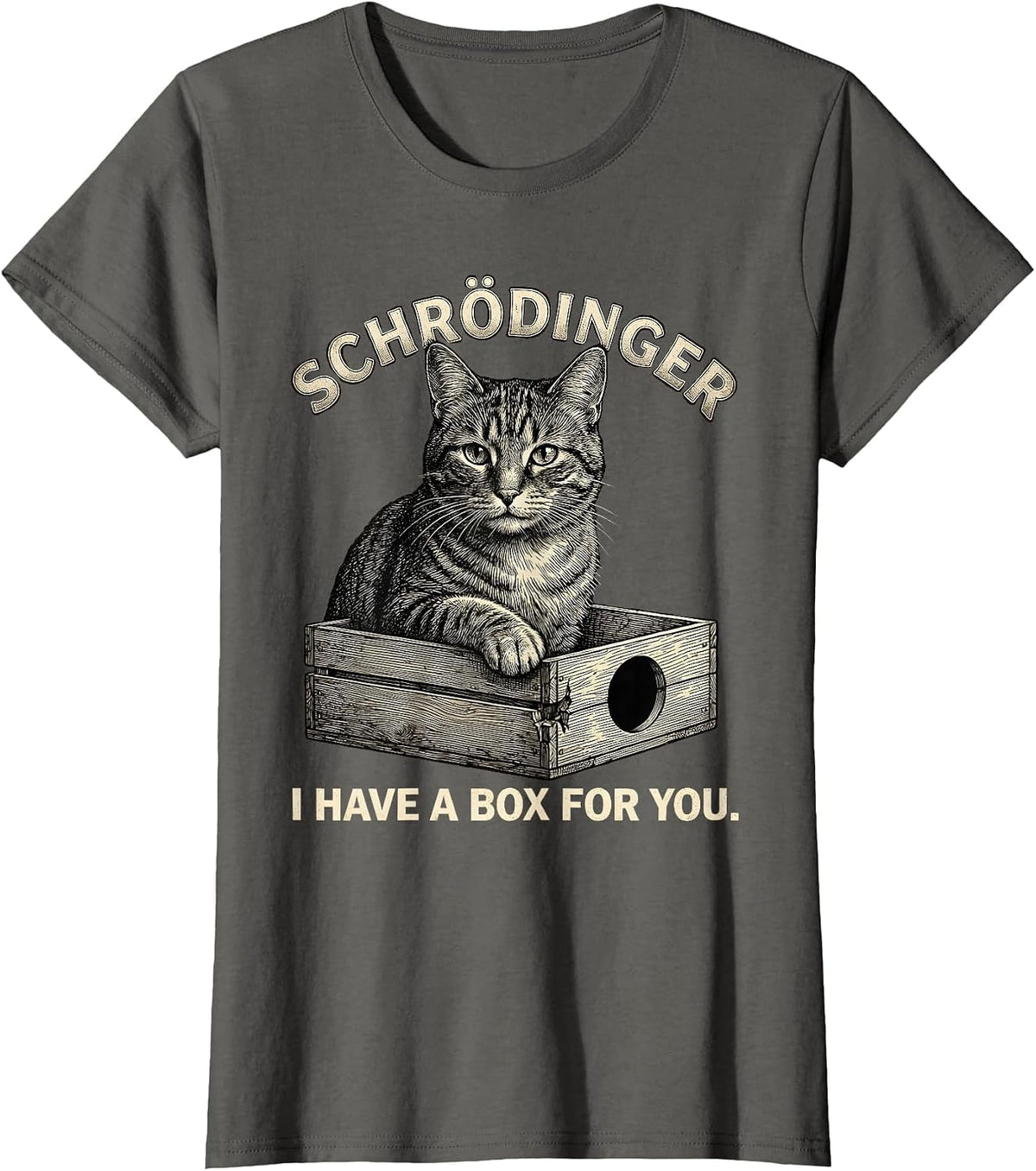 Women's Schrödinger, I Have a Box for You Funny Quantum Physics Cat T-Shirt - Asphalt Grey