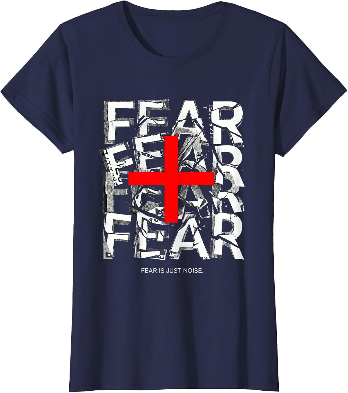 Women's Fear Is Just Noise Faith Over Fear Design T-Shirt - Navy Blue