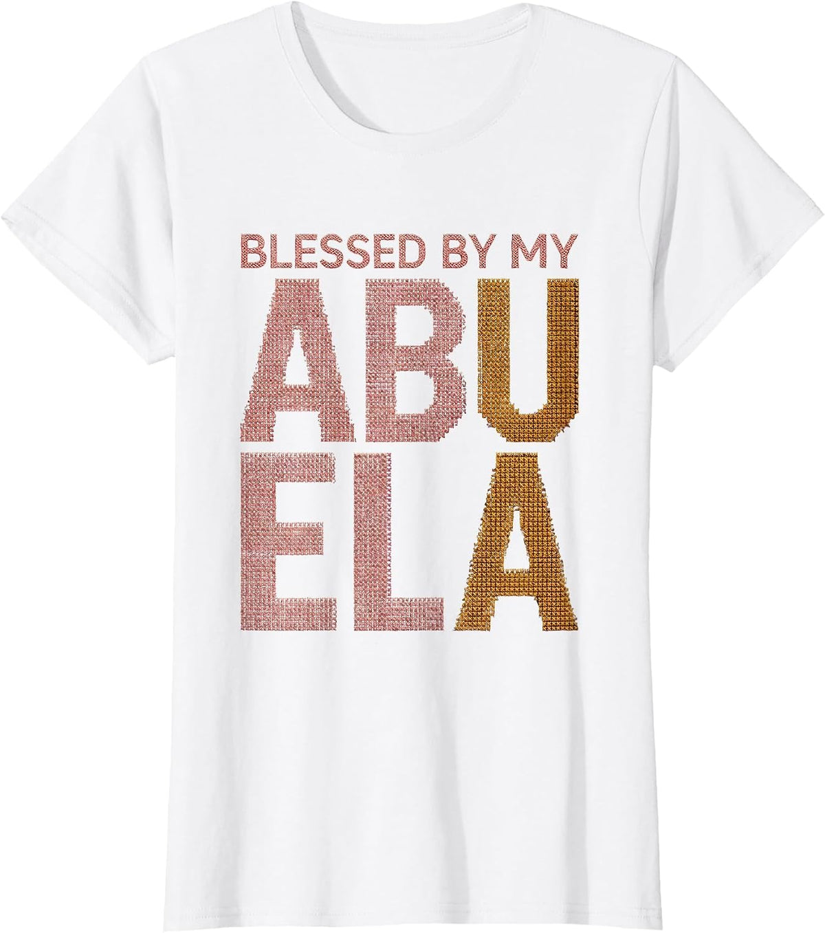 Women's Blessed By My Abuela Latina Heritage Design T-Shirt - White
