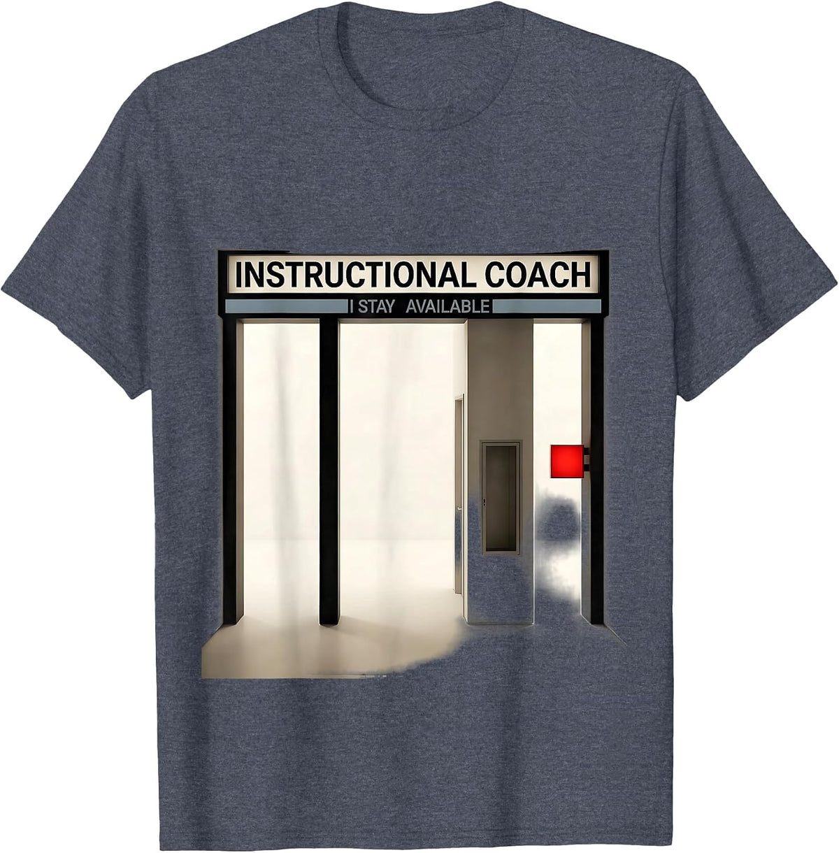 Instructional Coach I Stay Available School Staff T-Shirt - Heather Blue