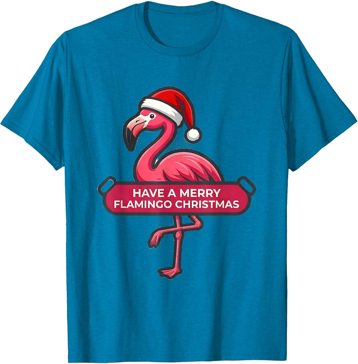 Have A Merry Flamingo Christmas Funny Pink Holiday Novelty T-Shirt - Sapphire Blue