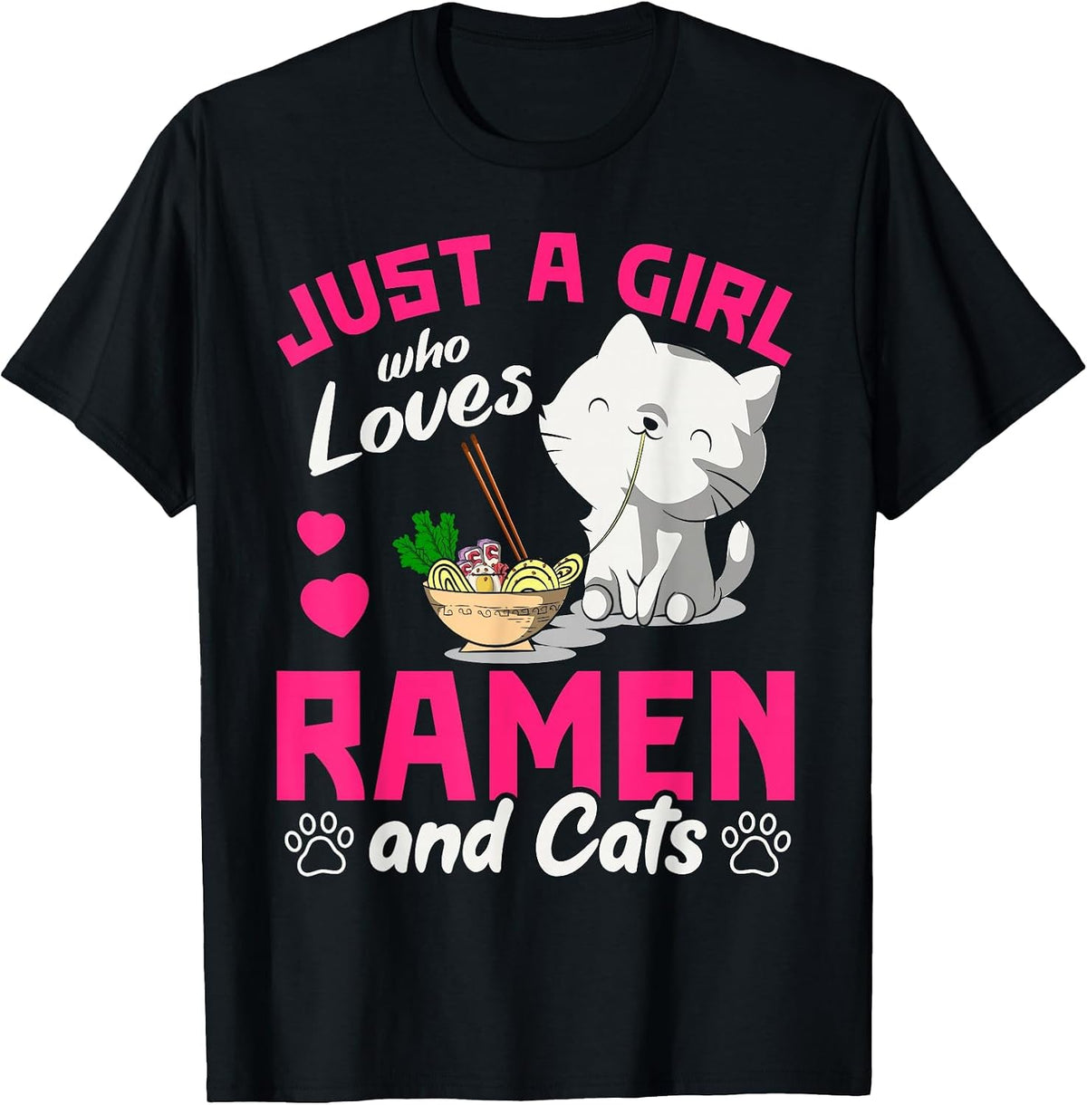 Just a Girl who Loves Ramen and Cats Ramen T-Shirt - Black