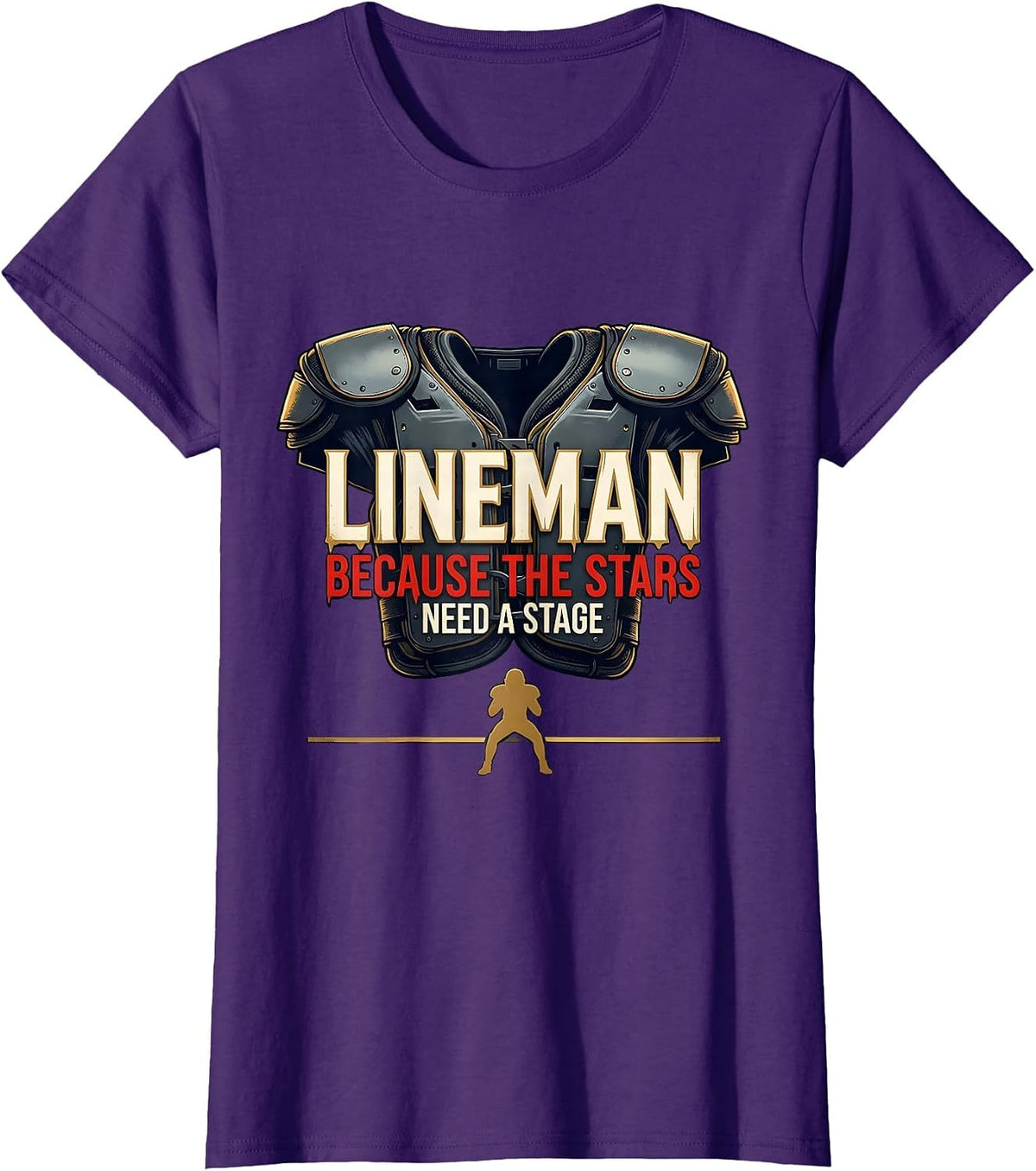 Women's Lineman Because The Stars Need A Stage Funny Football T-Shirt - Purple