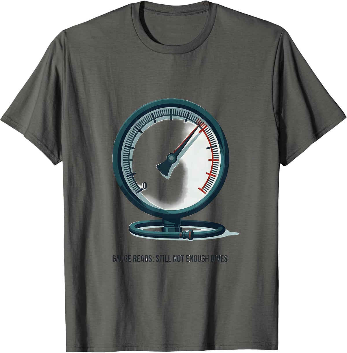 Men's Gauge Reads Still Not Enough Dives Funny Scuba Diver Gift T-Shirt - Asphalt Grey