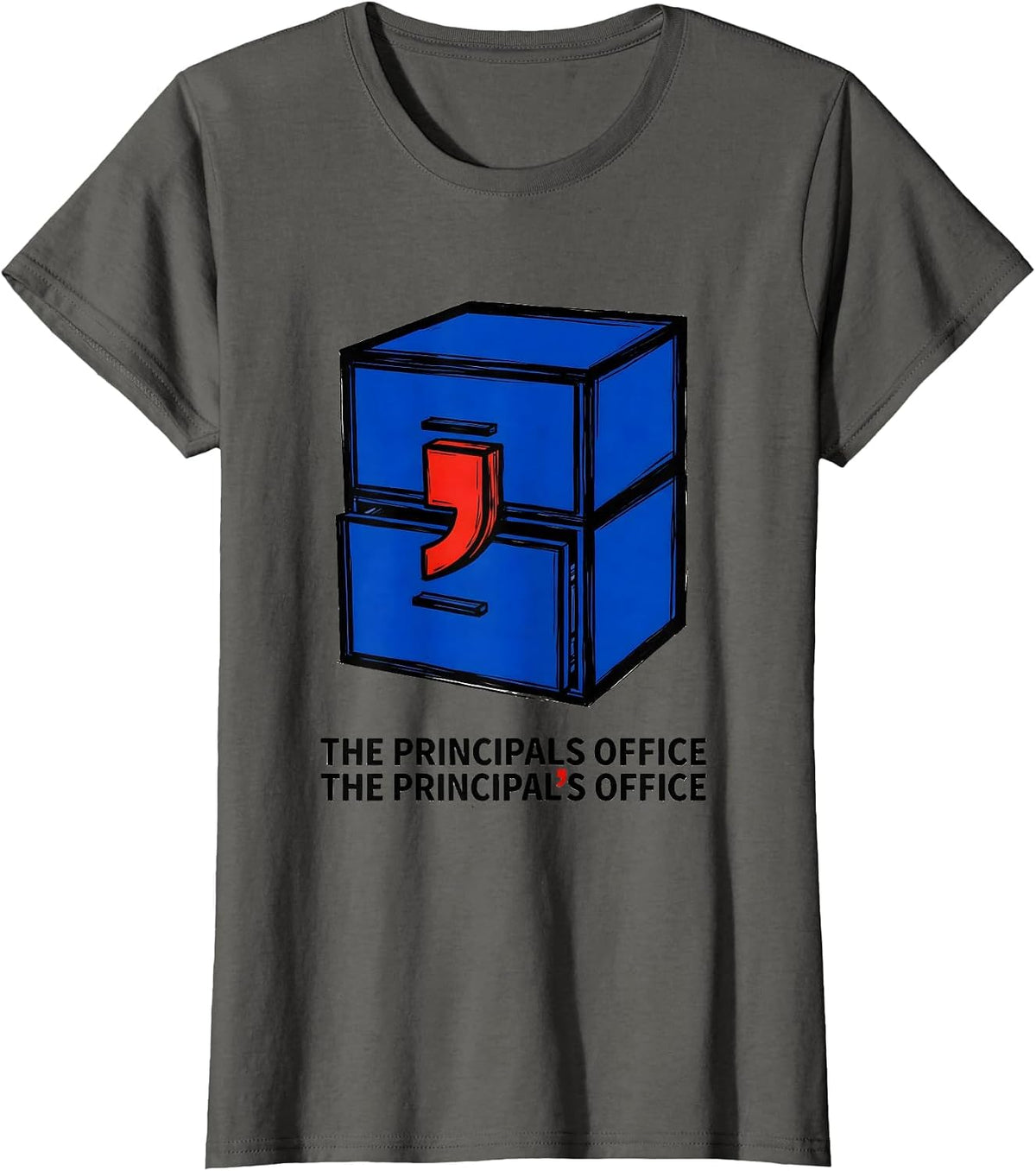 Women's The principals office The principal's office Funny Grammar T-Shirt - Asphalt Grey